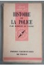 Histoire de la Police - Marcel le Clère - Ed. Puf, Que sais-je - 1947 -