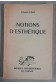 Notions d'esthétique - Charles Lalo - Ed. Puf - 1948 -