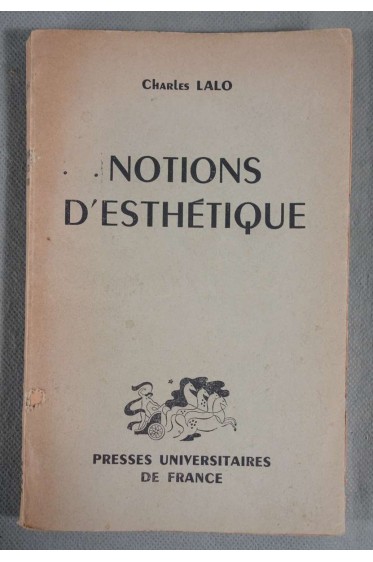 Notions d'esthétique - Charles Lalo - Ed. Puf - 1948 -