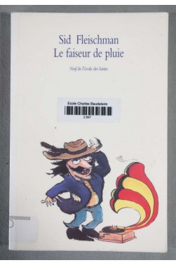 Le faiseur de pluie - Sid Fleischman -