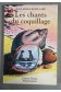 Les chants du coquillage - J.-M. Robillard - Castor poche, 1996 -