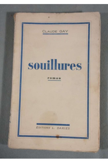 Claude Gay. Souillures [Reliure inconnue]