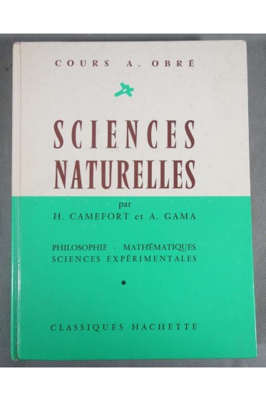 Sciences Naturelles (Classes de Philosophie, Mathématiques et Sciences expéri...