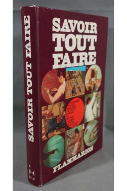 Savoir tout faire - Ed. Flammarion, 1975, illustré -