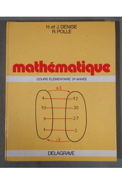 Mathématique - Cours élémentaire, 2e année - H. et J. Denise, R. Polle - 1978 -