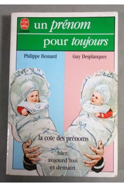 Un prénom pour toujours - P. Besnard, G. Desplanques - Livre de poche, 1988 -