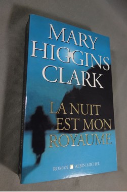 Mary Higgins Clark - La nuit est mon royaume - Albin Michel, 2004