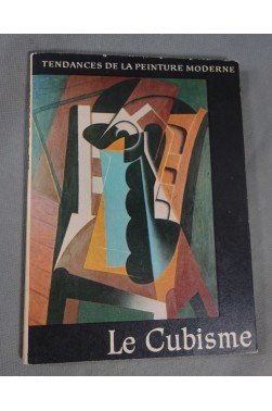 Le CUBISME - 24 planches - Tendances de la peinture moderne - Pierre Descargues