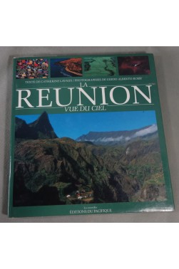 La REUNION vue du ciel - Photos de Guido Alberto Rossi - Ed. du Pacifique 1990