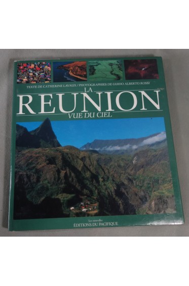 La REUNION vue du ciel - Photos de Guido Alberto Rossi - Ed. du Pacifique 1990