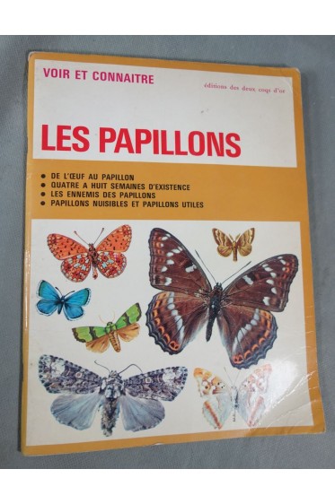 Voir et connaitre les PAPILLONS - illustrations en couleurs - Les deux coqs d'or 1972