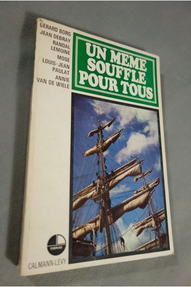 Un même souffle pour tous. 6 nouvelles de 6 auteurs - 1969, Calmann-Lévy