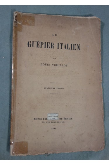 Le guêpier italien - Louis Veuillot - Victor Palmé éditeur, 1865 -