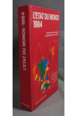 L'état du monde 1984 - Ed. La Découverte, 1984 -