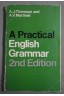 A practical english grammar 2nd edition - A.J. Thomson, A.V. Martinet - Oxfort university press,