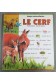 Le Cerf - Nadine Saunier et Marcelle Geneste - Texte et images, 2003 -