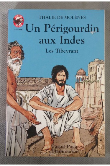 Un Périgourdin Aux Indes - Les Tibeyrant - Thalie de Molènes - Ccastor Poche, 1997 -