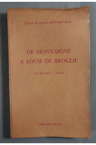 De Montaigne à Louis de Broglie -