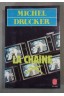 La Chaîne - M. Drucker - Ed. Livre de poche, 1986 -