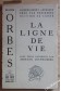 La ligne de vie. Avec 3 portraits de S. Couwenberg. Collection Orbes n° 2