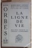 La ligne de vie. Avec 3 portraits de S. Couwenberg. Collection Orbes n° 2