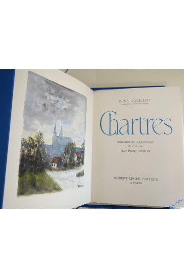 Chartres. Aquarelles Originales Peintes Par Jean-Pierre Rémon