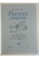 Poésies complètes. Edition Illustrée De 12 Aquarelles Et Dessins