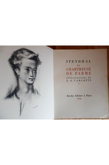 Stendhal. La Chartreuse de Parme. Illustrations de J.-A. Carlotti