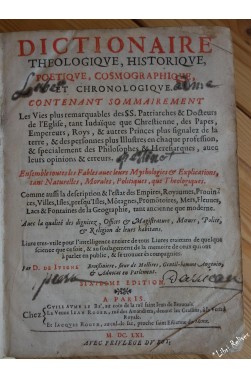 Dictionnaire théologique, historique, poétique, cosmographique, et chronologique 1661