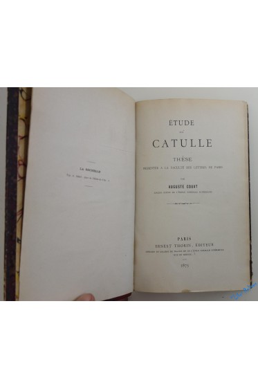 Étude sur Catulle, thèse présentée à la Faculté des Lettres de Paris