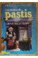 les contes du pastis (histoires vecues dans les villages de la provence d'auj...