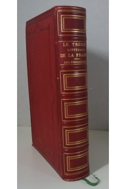 Le trésor littéraire de la France, recueil en prose et en vers - Les prosateurs